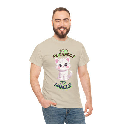 Too Purrfect To Handle Cat T-Shirt