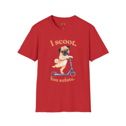 Pug on Scooter T-Shirt – "I scoot. You salute." Cute Pug Graphic Tee