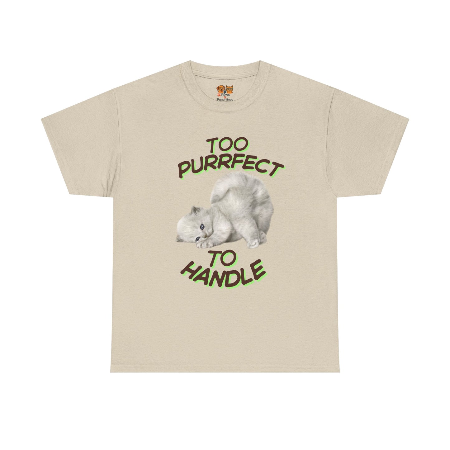 Too Purrfect to Handle Cat T-Shirt