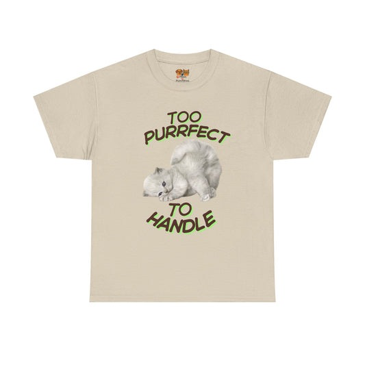 Too Purrfect to Handle Cat T-Shirt