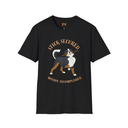 Stick Secured Dog T-Shirt — "Mission Accomplished" Graphic Tee