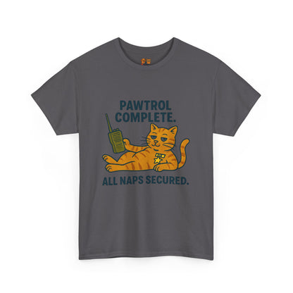 Pawtrol Complete  — “All Naps Secured” Funny Cat Tee