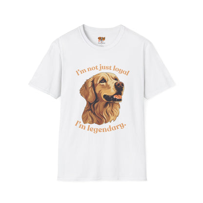 Golden Retriever Unisex Tee — "I’m Not Just Loyal, I’m Legendary"