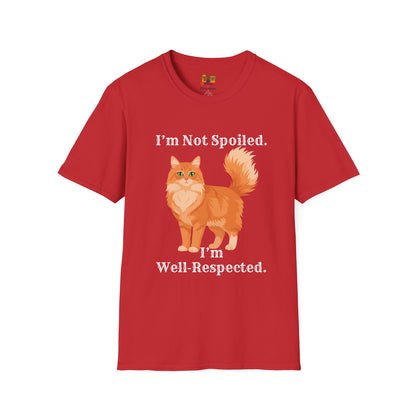 "I'm Not Spoiled, I'm Well-Respected" Funny cat Graphic T-Shirt