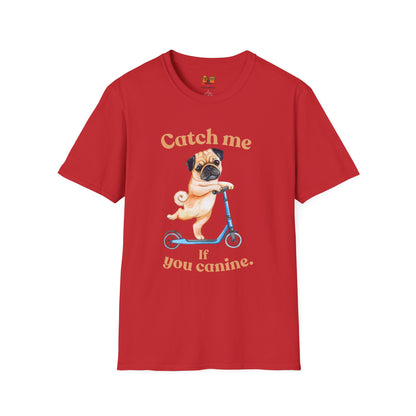 Pug on Scooter T-Shirt — "Catch Me If You Canine" Cute Dog Graphic Tee