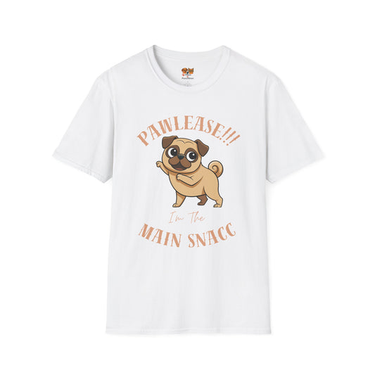 Pug Please I’m The Main Snack T-Shirt