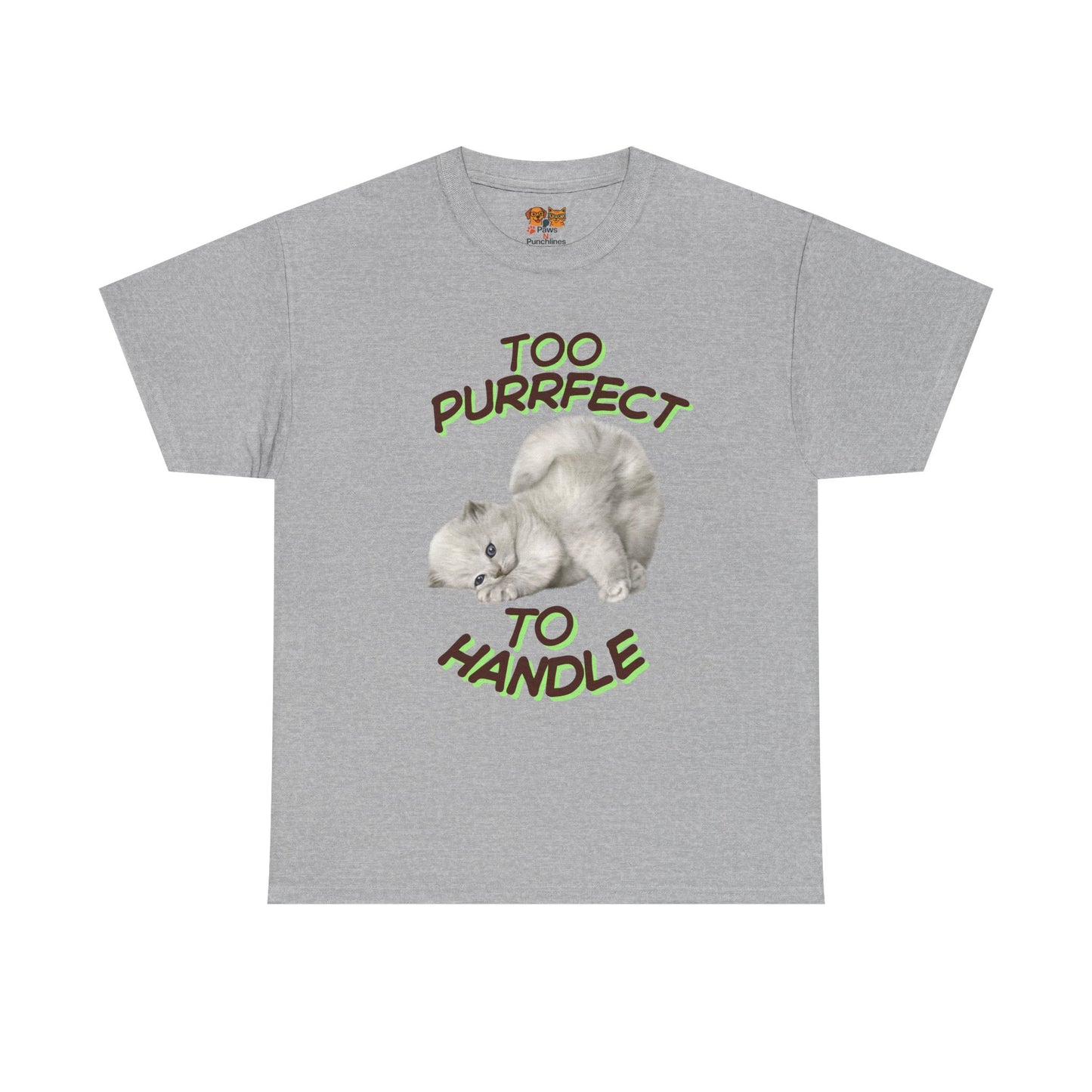 Too Purrfect to Handle Cat T-Shirt