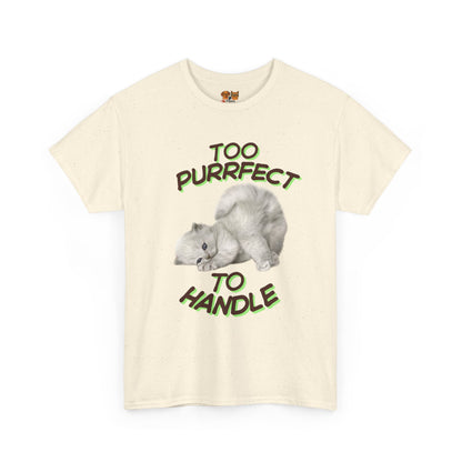 Too Purrfect to Handle Cat T-Shirt