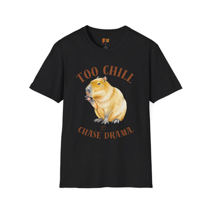 Too Chill Chase Drama T-Shirt — Cute Capybara Graphic Tee