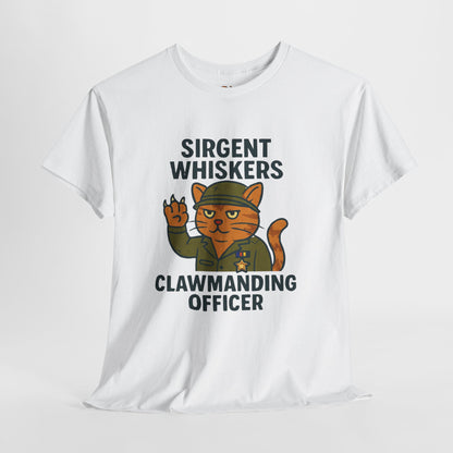 Sirgent Whiskers “Clawmanding Officer” Cat T-Shirt