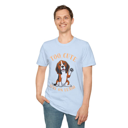 Too Cute Stay On Leash Beagle T-Shirt — Cute Dog Lover Tee