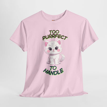 Too Purrfect To Handle Cat T-Shirt