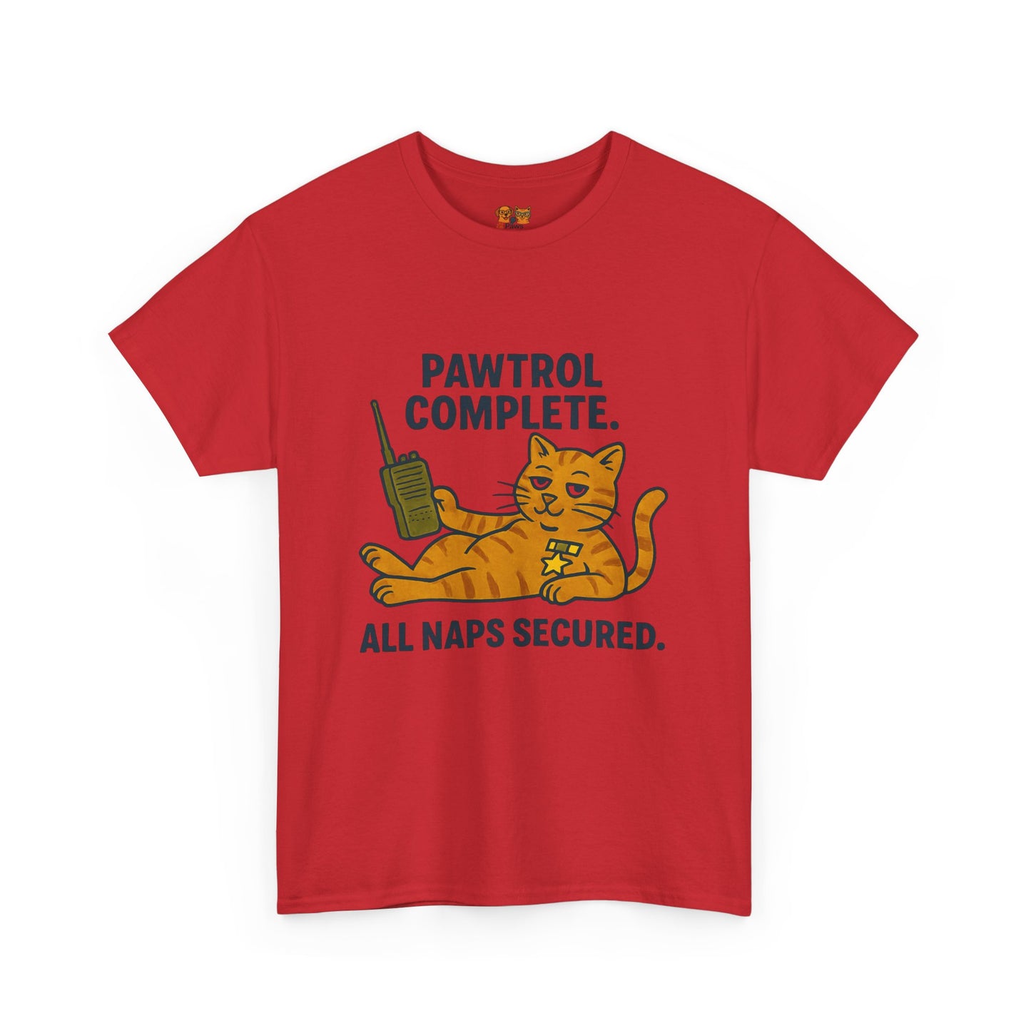 Pawtrol Complete  — “All Naps Secured” Funny Cat Tee
