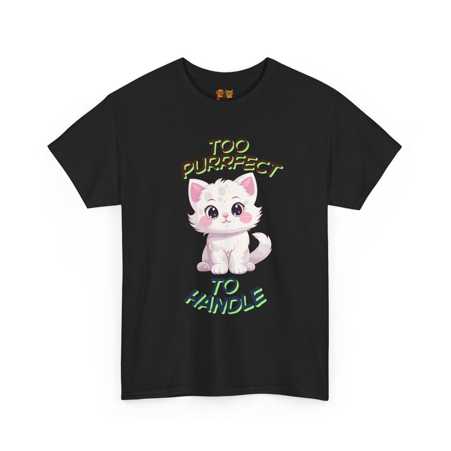 Too Purrfect To Handle Cat T-Shirt