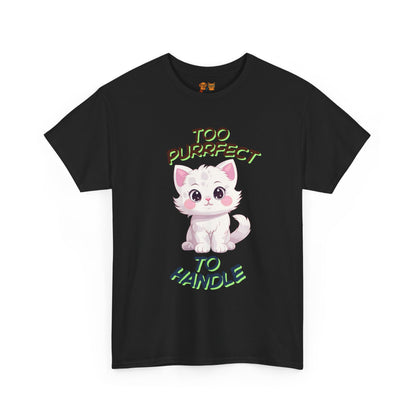 Too Purrfect To Handle Cat T-Shirt