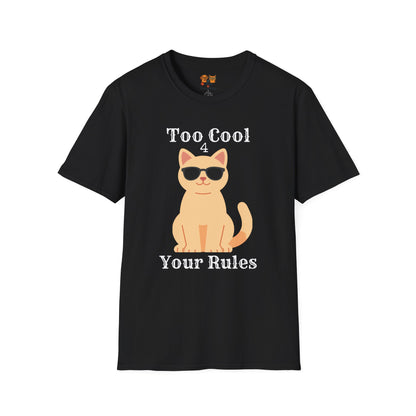 "Too Cool 4 Your Rules" Funny Cat Graphic Tee