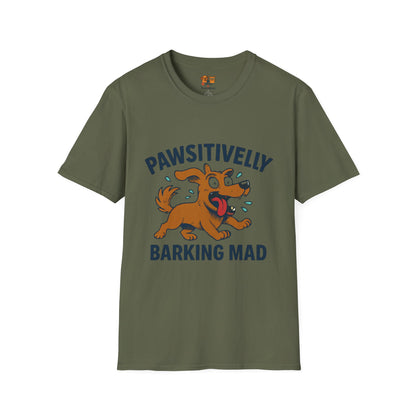 Pawsitively Barking Mad T-Shirt – Funny Dog Lover Tee