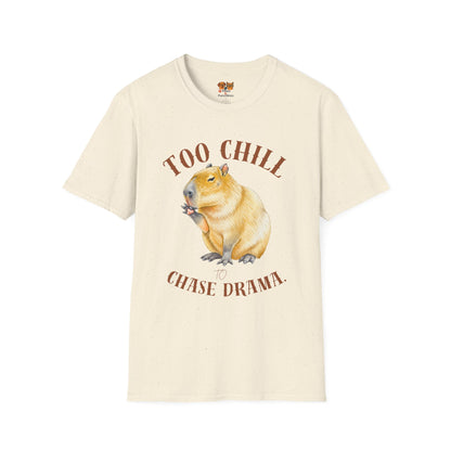 Too Chill Chase Drama T-Shirt — Cute Capybara Graphic Tee